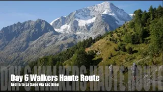 Walkers Haute Route - Day 6 - Arolla to La Sage