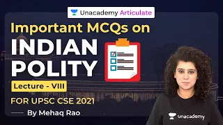 Important MCQs on Indian Polity | UPSC CSE Prelims 2021 | By Mehaq Rao | Lecture 8