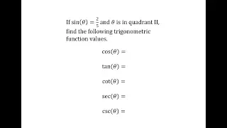 Given sin(A)=2/5 and in Quadrant II, Find 5 Trig Function Values