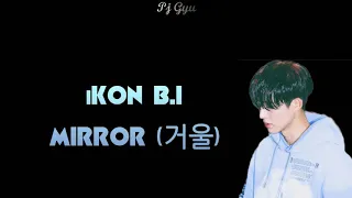 iKON B.I - MIRROR (거울) [Lyrics ENG/INDO]