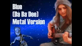 EIFFEL 65 - BLUE (DA BA DEE) / METAL VERSION