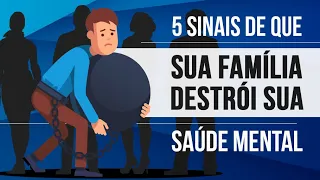 5 SINAIS DE QUE SUA FAMÍLIA DESTRÓI SUA SAÚDE MENTAL