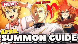 APRIL SUMMON GUIDE! WHAT TO SUMMON/SAVE FOR IN APRIL! ALL BANNERS! | Black Clover Mobile