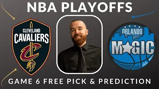 Cavaliers Vs Magic - Game 6 NBA Playoffs Free Pick Friday 5/3/24 | Picks & Parlays #nbapicks