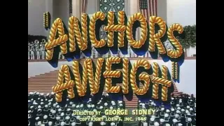 Anchors Aweigh (1945) Passed | Comedy, Fantasy, Musical  Trailer