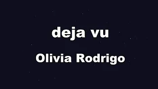 Karaoke♬ deja vu - Olivia Rodrigo 【No Guide Melody】 Instrumental