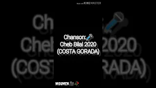 Les paroles Cheb Bilal 2020''Costa Gorada''(CLIP)