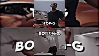 Top G vs Bottom G | #andrewtate #bottomg