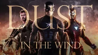 MARVEL (Avengers) | Dust in the Wind