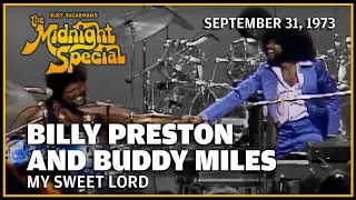 My Sweet Lord - Billy Preston and Buddy Miles | The Midnight Special