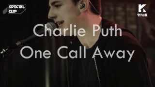 Charlie Puth - One Call Away  = Performance Clips 表演片段 =