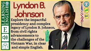 interesting story in English 🔥   Lyndon B.Jhnson 🔥 story in English with Narrative Story