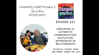 237 Unmasking & Authentic Communication: Navigating Differences in Relationships