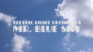 Mr. Blue Sky - Electric Light Orchestra (Lyrics)