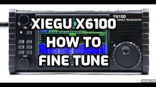 XIEGU X6100 - How to Fine Tune Frequency