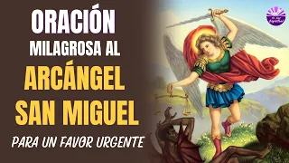 🙏 Pide Un Favor Muy Urgente Al Arcangel San Miguel, Oracion Milagrosa🙏