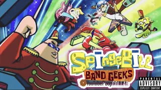 SpingeBill Band Geeks YTP Collab (TV-MA)