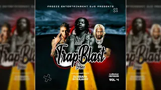Trap Blast Sereies Vol 4 Dj Kraph X Dj Sulahot Lil Baby, Lil Durk, Nle Choppa, Young Thug, Future