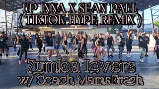 UP INNA X SEAN PAUL ( TIKTOK HYPE REMIX ) | ZUMBA LOVERS w/ Coach MAMAFRESH | Dance Fitness