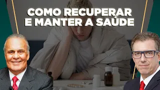 COMO RECUPERAR E MANTER A SAÚDE | DR. LAIR RIBEIRO - FERNANDO BETETI