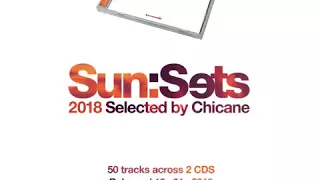 Sun:Sets 2018 (selected by Chicane)