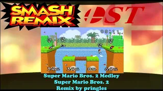 Smash Remix OST Extended - Super Mario Bros. 2 Medley (Super Mario Bros. 2) by pringles