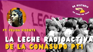 La Leche Radioactiva de la CONASUPO | De Historia Me Como Un Taco