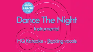 Dance The Night (Backing Vocals - Karaoke - Instrumental) - Dua Lipa