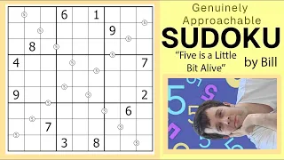GAS Sudoku Walkthrough - Five is a Little Bit Alive by Bill (2024-05-17)