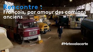 Rencontre : François, par amour des camions anciens