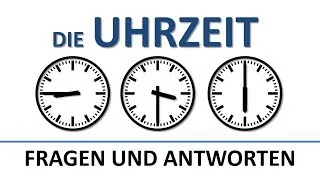 Deutsch lernen: die Uhrzeit (Fragen und Antworten) (deutsche Untertitel)/the time (Q&A)