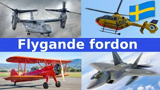 Flygplan, Helikoptrar och andra Flygande Fordon | Namn & Ljud | För Barn | Svenska