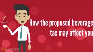 How the proposed beverage tax may affect you