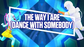 Just Dance 2018 Fanmade Mashup - The Way I Are (Dance With Somebody)