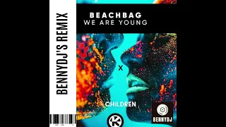 BEACHBAG X ROBERT MILES - We Are Young (BennyDj's Remix)