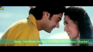 YEH  SILSILA  HAI  PYAR  KA  KUMAR SANU  ALKA  YANIK  JHANKAR