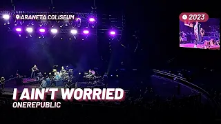 OneRepublic – I Ain't Worried [Live in Manila 2023]