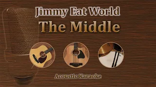The Middle - Jimmy Eat World (Acoustic Karaoke)