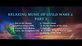 Relaxing Music of Guild Wars 2 with Ambience part 1