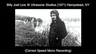 Billy Joel Live @ Ultrasonic Studios 1971 (Correct Speed)