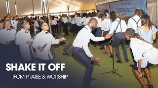 Shake it off: IFCM Praise & Worship