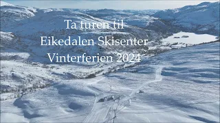 Eikedalen Skisenter - Vidunderlige forhold før vinterferie 2024