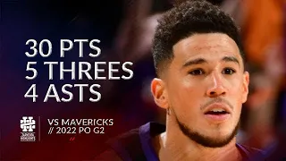 Devin Booker 30 pts 5 threes 4 asts vs Mavericks 2022 PO G2