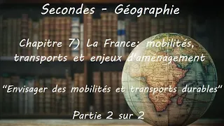 Secondes - Géographie - Chapitre 8)La France : mobilités, transports et enjeux d'aménagement 2 sur 2