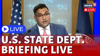 US News Live | US State Department Briefing LIVE | Ukraine Aid Bill | Israel Vs Hams | N18L