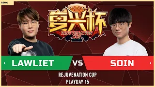WC3 - Rejuvenation Cup: [NE] LawLiet vs. Soin [ORC] (Playday 15)