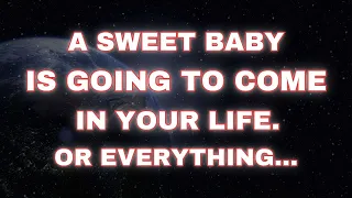 Angels say A sweet baby is coming soon in your Life.. | Angel messages |