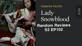 Random Reviews S2 EP102 Lady Snowblood (1973)