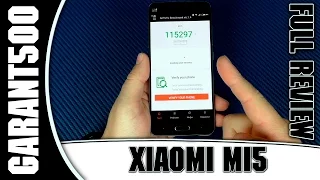 Xiaomi Mi5 Полный обзор и тестирование, отзыв пользователя!