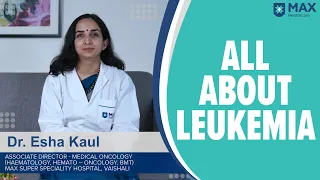 Leukemia: Signs, Symptoms, Treatment | Max Hospital